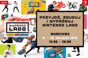 PREZENTACJA NINTENDO LABO W POLSCE: PRZYJDŹ, ZBUDUJ I WYPRÓBUJ